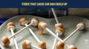 Foods That Cause Ear Wax